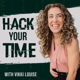 Hack Your Time Podcast artwork