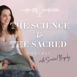 The Science & The Sacred Podcast artwork