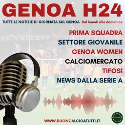 Genoa H24 - Il tuo podcast rossoblu artwork