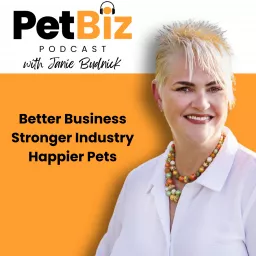 PetBiz Podcast for Pet Business Owners