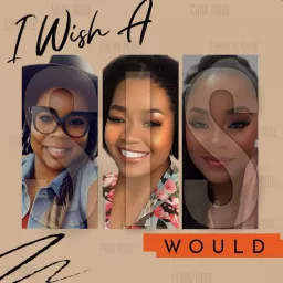 Wish A Sis Would Podcast artwork