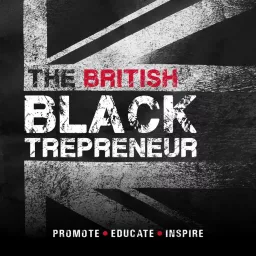 The British Blacktrepreneur Podcast artwork