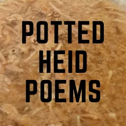 Potted Heid Poems Podcast artwork