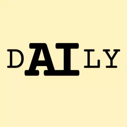 AI DAILY: Breaking News in AI: Curated By Humans Podcast artwork