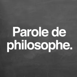 Parole de philosophe