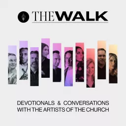 The Walk: Devotionals for Worshippers Podcast artwork