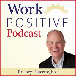 Work Positive Podcast artwork