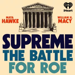 Supreme: The Battle for Roe Podcast artwork
