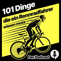 101 Dinge, die ein Rennradfahrer wissen muss - der Podcast artwork