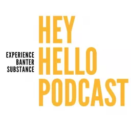 Hey Hello Podcast