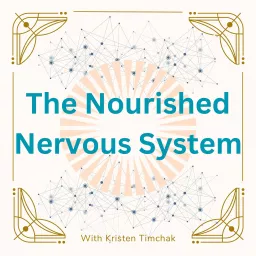 The Nourished Nervous System Podcast artwork