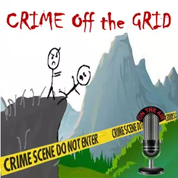 Crime Off The Grid Podcast artwork