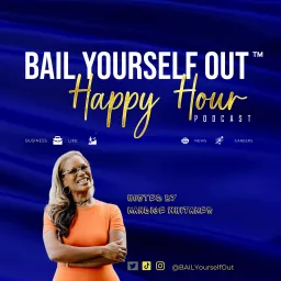BAIL Yourself Out Podcast artwork