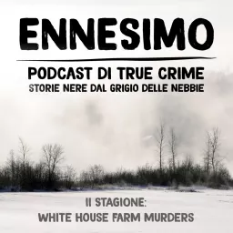 Ennesimo - Podcast di True Crime