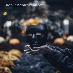 Non incontriamoci