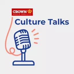 Culture Talks, by Crown World Mobility