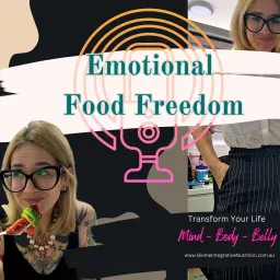 Emotional Food Freedom - Mind-Body-Belly Podcast artwork