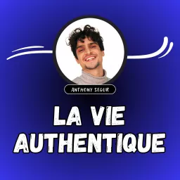 La Vie Authentique Podcast artwork