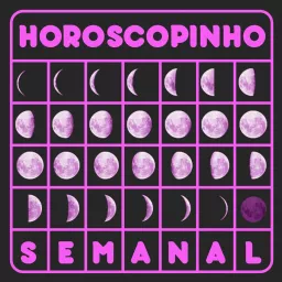 Horoscopinho Semanal Podcast artwork