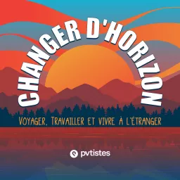 Changer d'horizon Podcast artwork