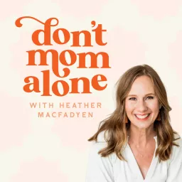 Don't Mom Alone Podcast artwork