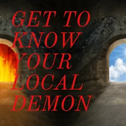 GET TO KNOW YOUR LOCAL DEMON