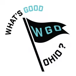 What's Good Ohio?! Podcast artwork
