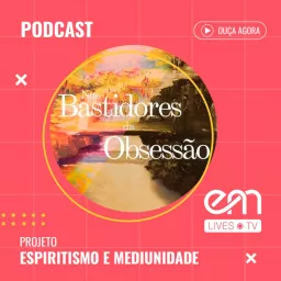 Nos Bastidores da Obsessão Podcast artwork