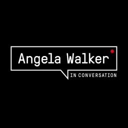 Angela Walker In Conversation - Inspirational Interviews, Under-Reported News Podcast artwork