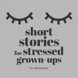 Short Stories for Stressed Grown-ups Podcast artwork