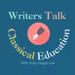 Writers Talk Classical Education