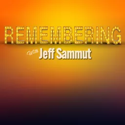 Remembering with Jeff Sammut