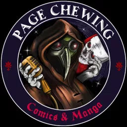 Page Chewing | Comics & Manga Podcast artwork