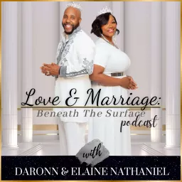 Love & Marriage: Beneath The Surface Podcast artwork