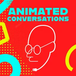 Animated Conversations Podcast artwork