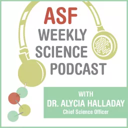 adults – ASF Weekly Science Podcasts