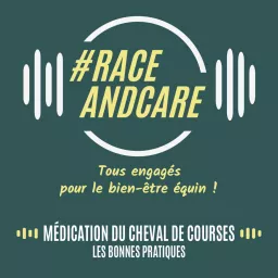Race and Care - Bien-être équin : La médication du cheval de course Podcast artwork
