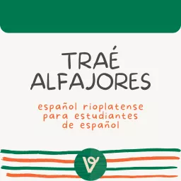 Traé Alfajores Podcast artwork