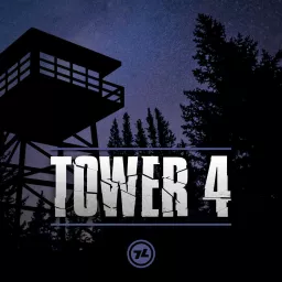 Tower 4 Podcast artwork