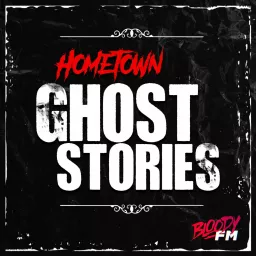 Hometown Ghost Stories Podcast artwork