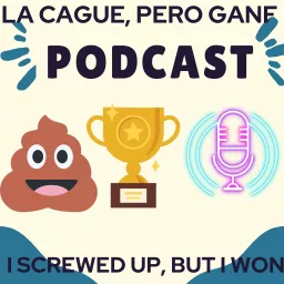 La Cague, Pero Gane! - I Screwed Up, but I Won!
