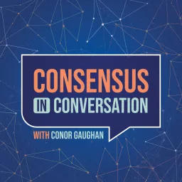Consensus in Conversation Podcast artwork