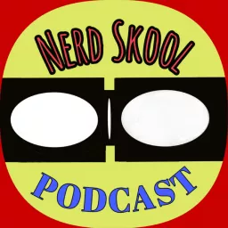 Nerd Skool Podcast artwork