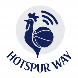 Hotspur Way, An Adult Tottenham Hotspur Podcast artwork