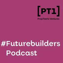 #Futurebuilders by PT1 Podcast artwork