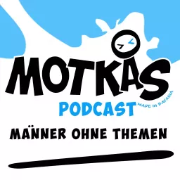 MOTKAS - MÄNNER OHNE THEMEN