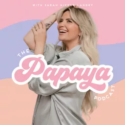 The Papaya Podcast artwork