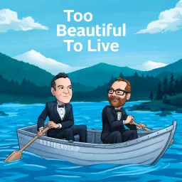 TBTL: Too Beautiful To Live Podcast artwork