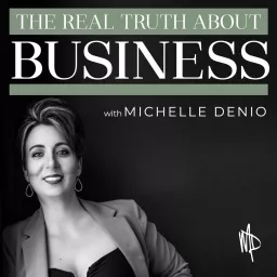 The REAL Truth About Business: Business Growth Tips and Strategies for Online Service Providers, Small Business Owners and Entrepreneurs