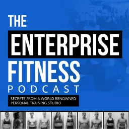 Enterprise Fitness Podcast artwork